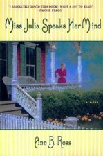 Miss Julia Speaks Her Mind: A Novel - Paperback By Ross, Ann B. - VERY GOOD picture