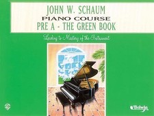 John W. Schaum Piano Course: Pre-A -- The Green Book by Schaum, John W. picture