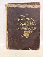 The American Soldier In Te Civil War picture