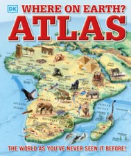 Where on Earth? Atlas - Hardcover By DK - GOOD picture