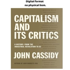 Capitalism and Its Critics: A History: From the Industr, John Cassidy 2026 picture