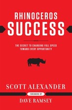 Rhinoceros Success: The Secret to Charging Full Speed Toward Every Opportunity picture