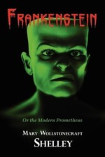 Frankenstein (With Reproduction of the Inside Cover Illustration of the 1831 Edi picture