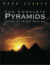 The Complete Pyramids: Solving the Ancient Mysteries - Hardcover - GOOD picture