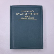 Tennyson's Idylls of the King Ed. by William J Rolfe c1896 Rare Book picture