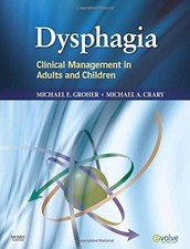 Dysphagia: Clinical Management in Adults and Children picture