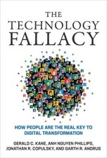 The Technology Fallacy: How People Are the Real Key to Digital Transforma - GOOD picture
