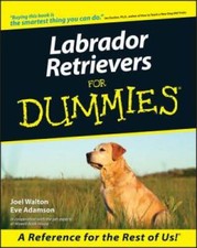 Labrador Retrievers For Dummies - Paperback By Walton - GOOD picture