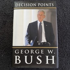 Bush, George W. - DECISION POINTS - First Edition - Signed picture