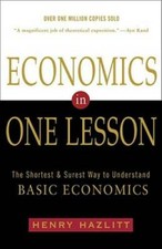 Economics in One Lesson: The Shortest and Surest Way to Understand Basic  - GOOD picture
