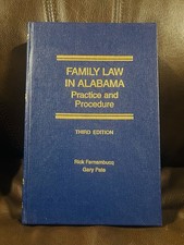 Family Law In Alabama Practice And Procedure Third Edition picture
