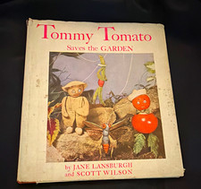 RARE 1937 First Ed TOMMY TOMATO SAVES THE GARDEN Childrens Book w Dust Jacket picture