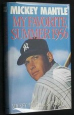 My Favorite Summer 1956 - Hardcover By Mickey Mantle - GOOD picture