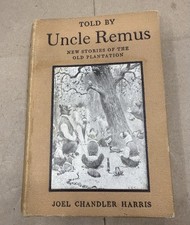 Told by Uncle Remus: New Stories of the Old Plantation Oct. 1905, 5th Impression picture