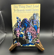 This Thing Don't Lead To Heaven by Harry Crews. *FIRST EDITION* rarer  picture