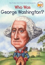 Who Was George Washington?: Who HQ, Roberta Edwards picture