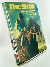 “THE SHOE” / WILLIE SHOEMAKER /SIGNED /1st ED / DJ /HORSE RACING picture