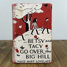 Betsy & Tacy Go Over the Big Hill Maud Hart Lovelace 1942 Vintage Red Ex-Library picture