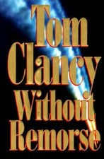 Without Remorse - Hardcover By Tom  Clancy - GOOD picture