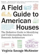 A Field Guide to American Houses (Revised): The Definitive Guide to Identifying picture