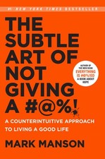 The Subtle Art of Not Giving a #@% by Mark Manson picture