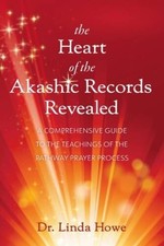 The Heart of the Akashic Records Revealed: A Comprehensive Guide to the T - GOOD picture
