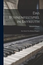 Porges Heinrich Das Bühnenfestspiel in Bayreuth (Paperback) (UK IMPORT) picture