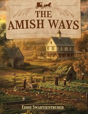 The Amish Ways  (paperback with color pictures) picture