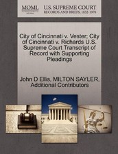 CITY OF CINCINNATI V. VESTER; CITY OF CINCINNATI V. By John D Ellis & Milton picture