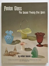 FENTON GLASS: THE SECOND TWENTY-FIVE YEARS By William Heacock 1980 Paperback picture
