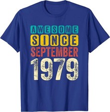 Birthday Awesome Since September 1979 Old Bday Gift Unisex T-Shirt picture