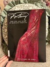 Fortuny The Life and Work of Mariano Fortuny Guillaume de Osma PB Excellent picture