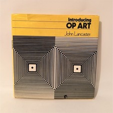 Introducing Op Art by John Lancaster Hardcover Illustrated 1973 Watson-Guptill picture