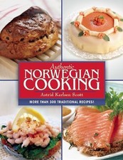 Authentic Norwegian Cooking: Traditional Scandinavian Cooking Made Easy by picture