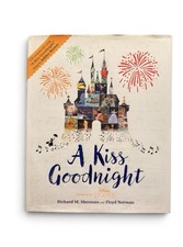 Disney A Kiss Goodnight Richard M Sherman Floyd Norman HC Book With CD 2017 picture