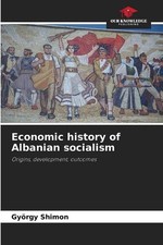Economic history of Albanian socialism by Gy?rgy Shimon Paperback Book picture