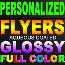 250 CUSTOM DESIGNED FLYERS 5x7 FULL COLOR 100LB, GLOSSY 5