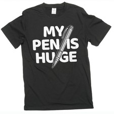 Men's Funny Humorous T-shirt My Pen Is Huge Tee Joke T-Shirt Gift For Him Men picture