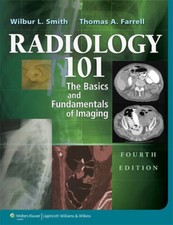 Radiology 101: The Basics & Fundamentals of Imaging - Paperback - GOOD picture