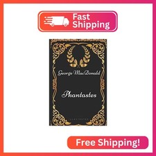 Phantastes: By George MacDonald - Illustrated picture