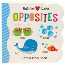 Opposites: Lift-a-Flap Children's Board Book (Babies Love) - Board book - GOOD picture