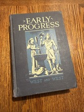 Early Progress book by Willis West and Ruth West 1946 Vintage hardcover good picture