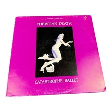 Christian Death Catastrophe Ballet LP Vinyl 12