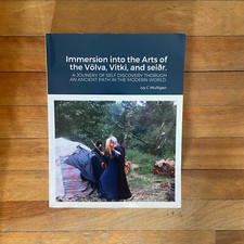 Immersion into the Arts of the Völva, Vitki, and seiðr Paperback Ivy C Mulligan picture