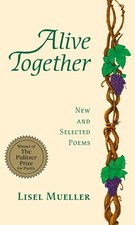 Alive Together: New and Selected Poems picture