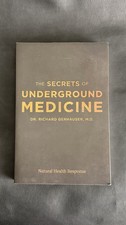 The Secrets of Underground Medicine 2018  by Dr. Richard Gerhauser, M.D. picture