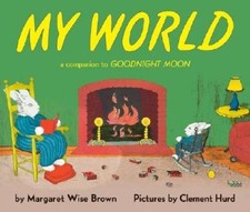 My World: A Companion to Goodnight Moon - Hardcover - GOOD picture