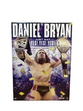 WWE Daniel Bryan - Just Say Yes Yes Yes (DVD, 2015,3-Disc Set) Brand New Sealed picture