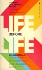 Life Before Life: Is There Life Before Birth? picture