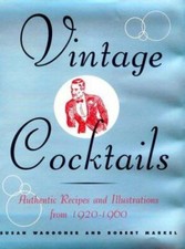 Vintage Cocktails - Authentic Recipes and Illustrations from 1920-1960 picture